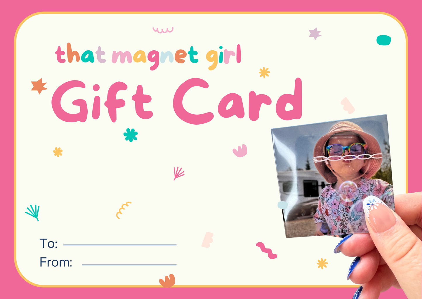 That Magnet Girl Gift Card!